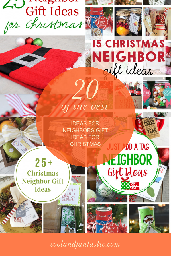 20 Of the Best Ideas for Neighbors Gift Ideas for Christmas Home